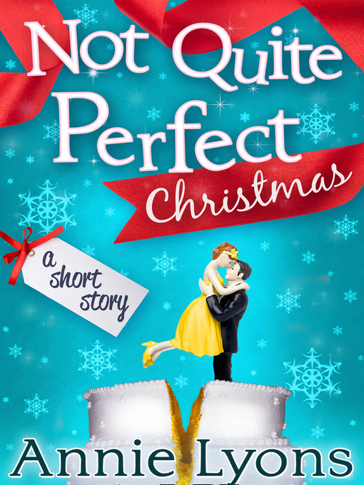 Title details for A Not Quite Perfect Christmas by Annie Lyons - Available